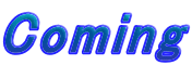 Coming 